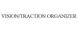 VISION/TRACTION ORGANIZER trademark
