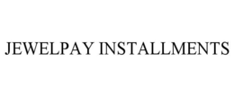 JEWELPAY INSTALLMENTS trademark