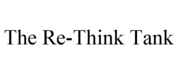 THE RE-THINK TANK trademark