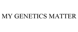MY GENETICS MATTER trademark