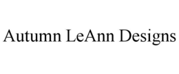 AUTUMN LEANN DESIGNS trademark