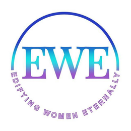 EDIFYING WOMEN ETERNALLY EWE trademark