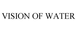 VISION OF WATER trademark