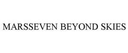 MARSSEVEN BEYOND SKIES trademark