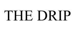 THE DRIP trademark