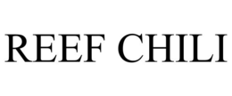 REEF CHILI trademark