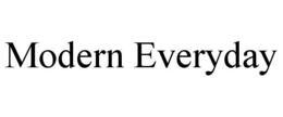 MODERN EVERYDAY trademark