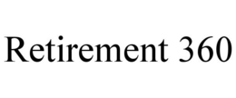 RETIREMENT 360 trademark