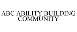 ABC ABILITY BUILDING COMMUNITY trademark