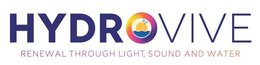 HYDROVIVE RENEWAL THROUGH LIGHT, SOUND AND WATER trademark