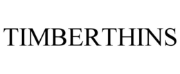 TIMBERTHINS trademark