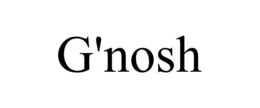G'NOSH trademark