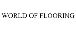 WORLD OF FLOORING trademark