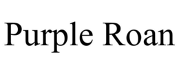 PURPLE ROAN trademark