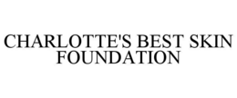 CHARLOTTE'S BEST SKIN FOUNDATION trademark