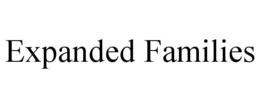 EXPANDED FAMILIES trademark