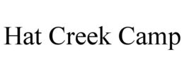 HAT CREEK CAMP trademark