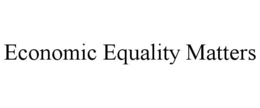 ECONOMIC EQUALITY MATTERS trademark