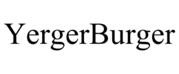 YERGERBURGER trademark