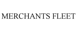 MERCHANTS FLEET trademark