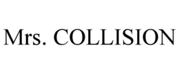 MRS. COLLISION trademark