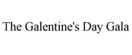 THE GALENTINE'S DAY GALA trademark