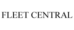 FLEET CENTRAL trademark