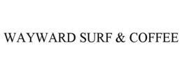 WAYWARD SURF & COFFEE trademark