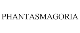 PHANTASMAGORIA trademark