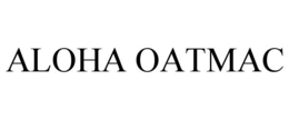 ALOHA OATMAC trademark