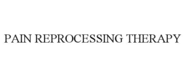 PAIN REPROCESSING THERAPY trademark