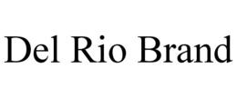 DEL RIO BRAND trademark