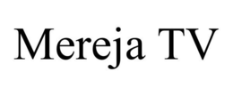 MEREJA TV trademark