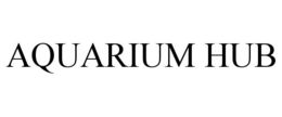 AQUARIUM HUB trademark