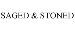 SAGED & STONED trademark
