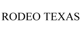 RODEO TEXAS trademark
