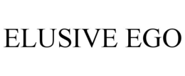 ELUSIVE EGO trademark