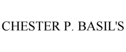 CHESTER P. BASIL'S trademark