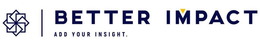 BETTER IMPACT ADD YOUR INSIGHT. trademark
