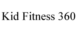 KID FITNESS 360 trademark