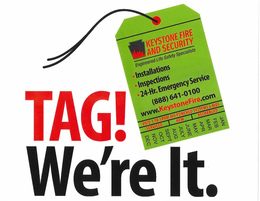 TAG! WE'RE IT. KEYSTONE FIRE AND SECURITY ENGINEERED LIFE SAFETY SPECIALISTS INSTALLATIONS INSPECTIONS 24-HR. EMERGENCY SERVICE (888) 641-0100 WWW.KEYSTONEFIRE.COM VOID 1 YEAR FROM MO PUNCHED SYSTEMS 6 MOS SERVICED NEW RECHARGED JAN FEB MAR APRIL MAY JUNE JULY AUG SEPT OCT NOV DEC trademark