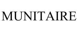 MUNITAIRE trademark