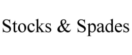 STOCKS & SPADES trademark