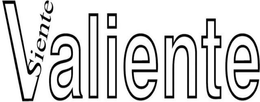 SIENTE VALIENTE trademark
