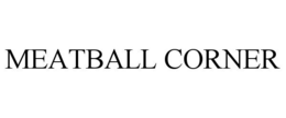 MEATBALL CORNER trademark