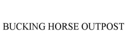 BUCKING HORSE OUTPOST trademark