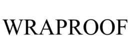 WRAPROOF trademark