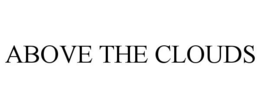 ABOVE THE CLOUDS trademark