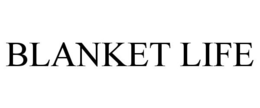BLANKET LIFE trademark