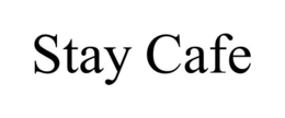 STAY CAFE trademark